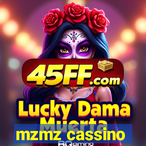 mzmz cassino